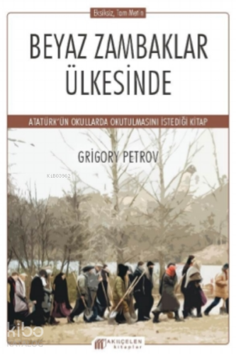 Beyaz Zambaklar Ülkesinde Grigory Petrov