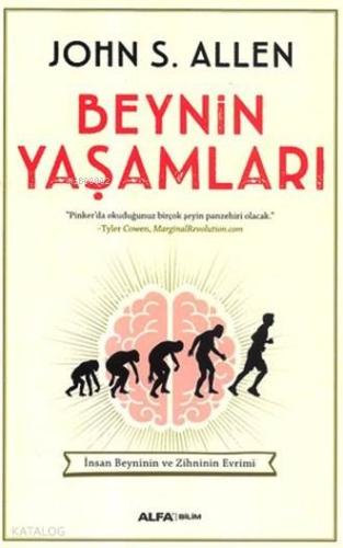 Beynin Yaşamları; İnsan Beyninin ve Zihninin Evrimi
