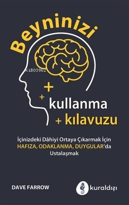 Beyninizi Kullanma Kılavuzu - Kitapiks.com