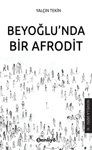 Beyoğlu'nda Bir Afrodit