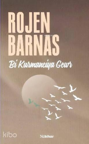 Bi Kurmanciya Gewr - Kitapiks.com