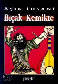 Bıçak Kemikte