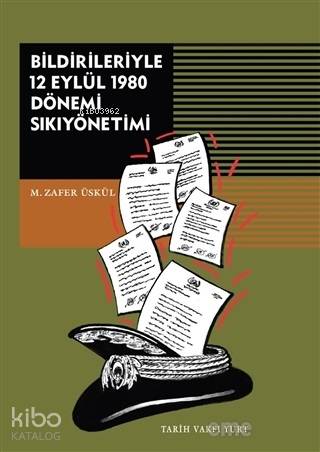 Bildirileriyle 12 Eylül 1980 Dönemi Sıkıyönetimi