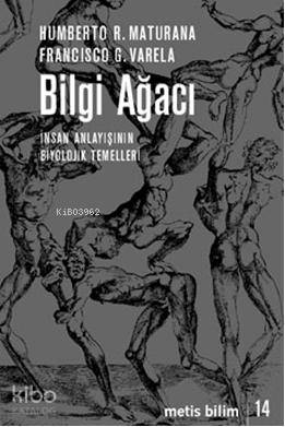 Bilgi Ağacı; İnsan Anlayışının Biyolojik Temelleri - Kitapiks.com