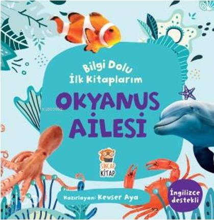 Bilgi Dolu İlk Kitaplarım - Okyanus Ailesi