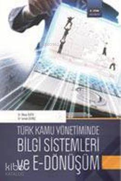 Bilgi Sistemleri ve E-Dönüşüm - Kitapiks.com