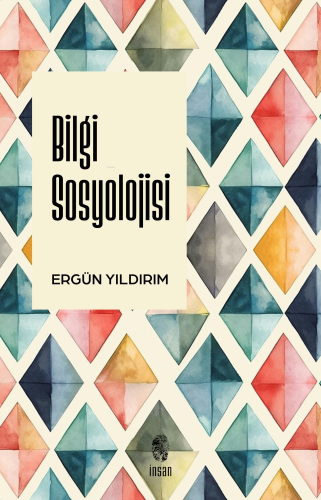 Bilgi Sosyolojisi - Kitapiks.com