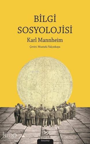 Bilgi Sosyolojisi - Kitapiks.com