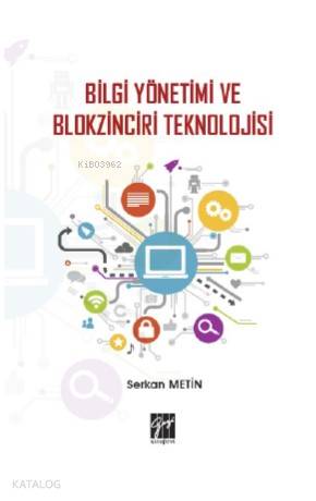 Bilgi Yönetimi ve Blokzinciri Teknolojisi - Kitapiks.com