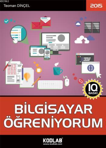 Bilgisayar Öğreniyorum 2015; Herkes İçin! - Kitapiks.com