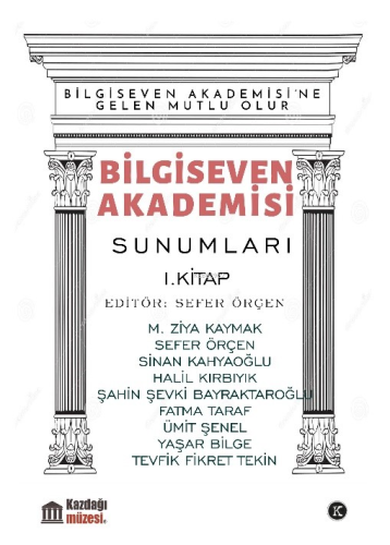 Bilgiseven Akademisi Sunumları I. Kitap