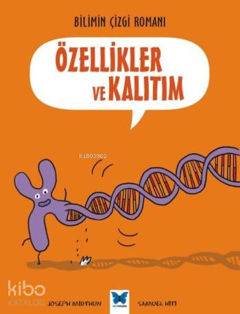 Bilimin Çizgi Romanı Özellikler ve Kalıtım
