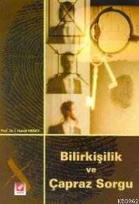 Bilirkişilik ve Çapraz Sorgu
