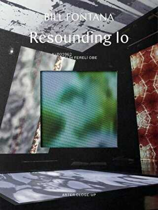 Bill Fontana: Resounding Lo - Kitapiks.com