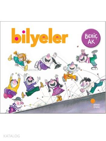 Bilyeler; Resimli Öykü Kitabı, 3 - 8 Yaş