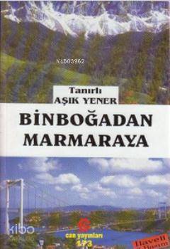 Binboğadan Marmaraya - Kitapiks.com