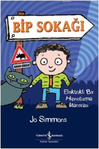 Bip Sokağı; Elektrikli Bir Hipnotizma Macerası - Kitapiks.com