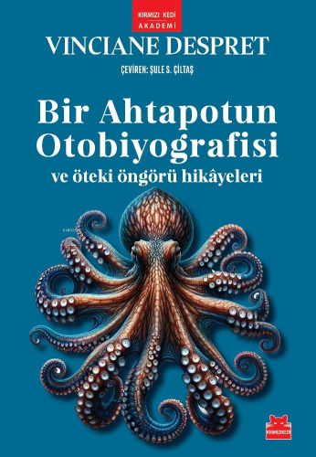 Bir Ahtapotun Otobiyografisi ve Öteki Öngörü Hikâyeleri - Kitapiks.com