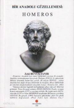 Bir Anadolu Güzellemesi: Homeros - Kitapiks.com