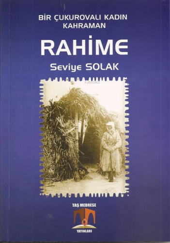 Bir Çukurovalı Kadın Kahraman - Rahime - Kitapiks.com