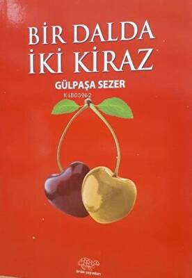 Bir Dalda İki Kiraz