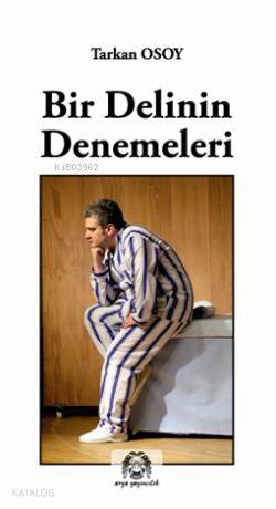 Bir Delinin Denemeleri - Kitapiks.com
