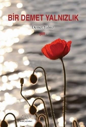 Bir Demet Yalnızlık - Kitapiks.com