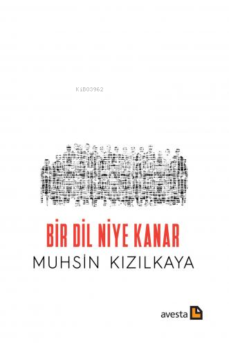 Bir Dil Niye Kanar - Kitapiks.com