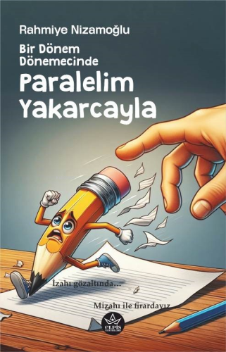 Bir Dönem Dönemecinde, Paralelim Yakarcayla - Kitapiks.com