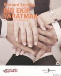 Bir Ekip Yaratmak - Kitapiks.com
