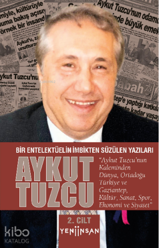 Bir Entelektüelin İmbikten Süzülen Yazıları - II. Cilt - Kitapiks.com