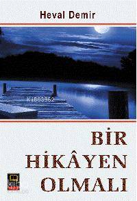 Bir Hikayen Olmalı - Kitapiks.com