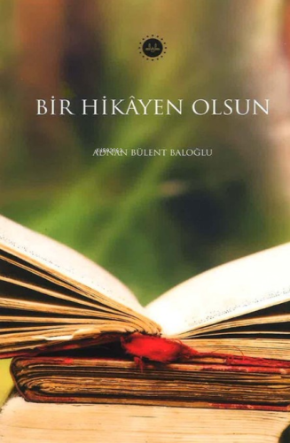 Bir Hikayen Olsun - Kitapiks.com