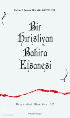 Bir Hıristiyan Bahira Efsanesi - Kitapiks.com