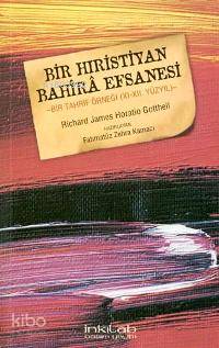 Bir Hıristiyan Bahîrâ Efsanesi - Kitapiks.com
