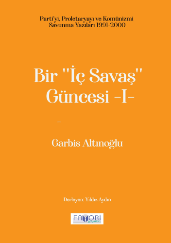 Bir ‘‘İç Savaş Güncesi’’ -I-