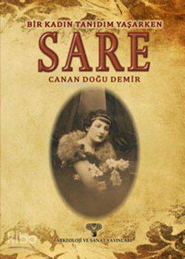 Bir Kadın Tanıdım Yaşarken - Sare - Kitapiks.com