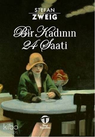 Bir Kadının 24 Saati - Kitapiks.com