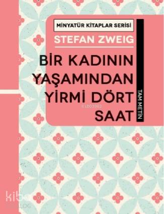 Bir Kadının Yaşamından Yirmi Dört Saat