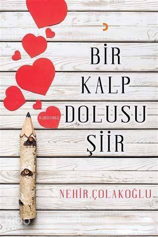 Bir Kalp Dolusu Şiir - Kitapiks.com