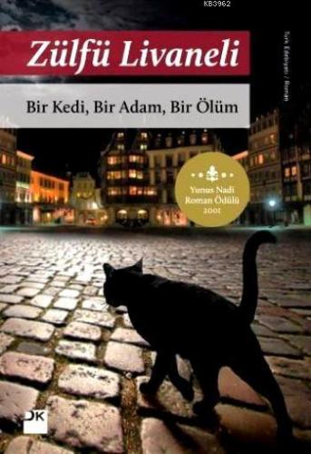 Bir Kedi, Bir Adam, Bir Ölüm - Kitapiks.com