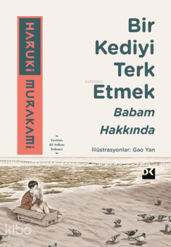 Bir Kediyi Terk Etmek Babam Hakkında - Kitapiks.com