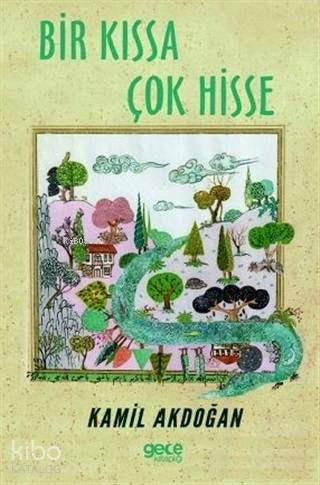 Bir Kıssa Çok Hisse - Kitapiks.com