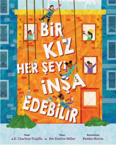 Bir Kız Her Şeyi İnşa Edebilir - Kitapiks.com