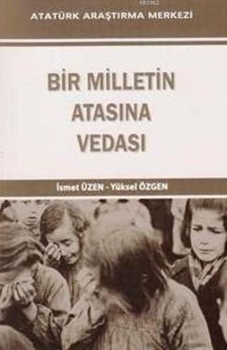 Bir Milletin Atasına Vedası
