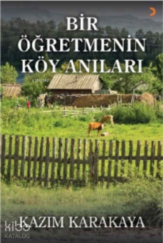 Bir Öğretmenin Köy Anıları - Kitapiks.com