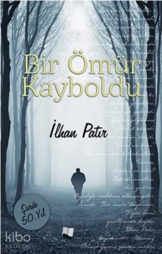 Bir Ömür Kayboldu