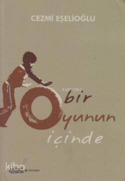 Bir Oyunun İçinde