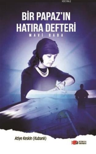 Bir Papazın Hatıra Defteri; Mavi Baba