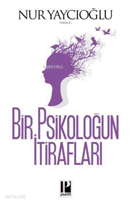 Bir Psikoloğun İtirafları - Kitapiks.com